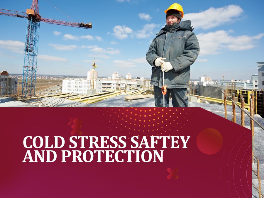 Cold stress saftey and protection